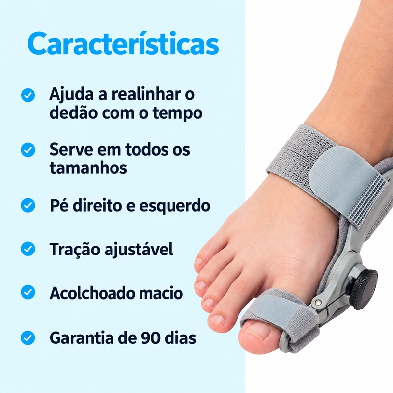 Características do Ortevi: ajuda a realinhar o dedão com o tempo, serve em todos os tamanhos, pé direito e esquerdo, tração ajustável, acolchoado macio e garantia de 90 dias